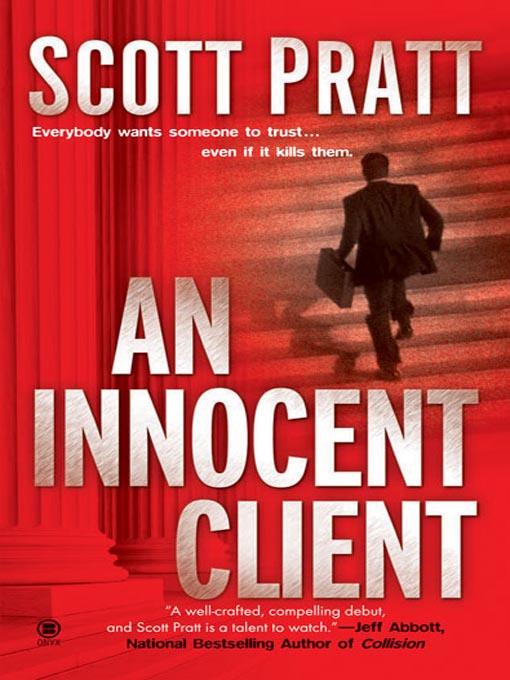 Title details for An Innocent Client by Scott Pratt - Available